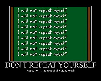 Don't Repeat Yourself - DRY