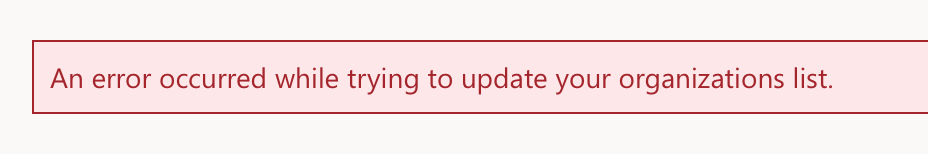 My Organizations error on Microsoft Account