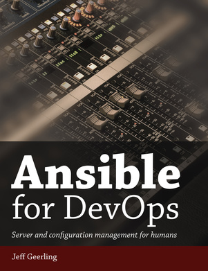 Ansible for DevOps cover - Book by Jeff Geerling