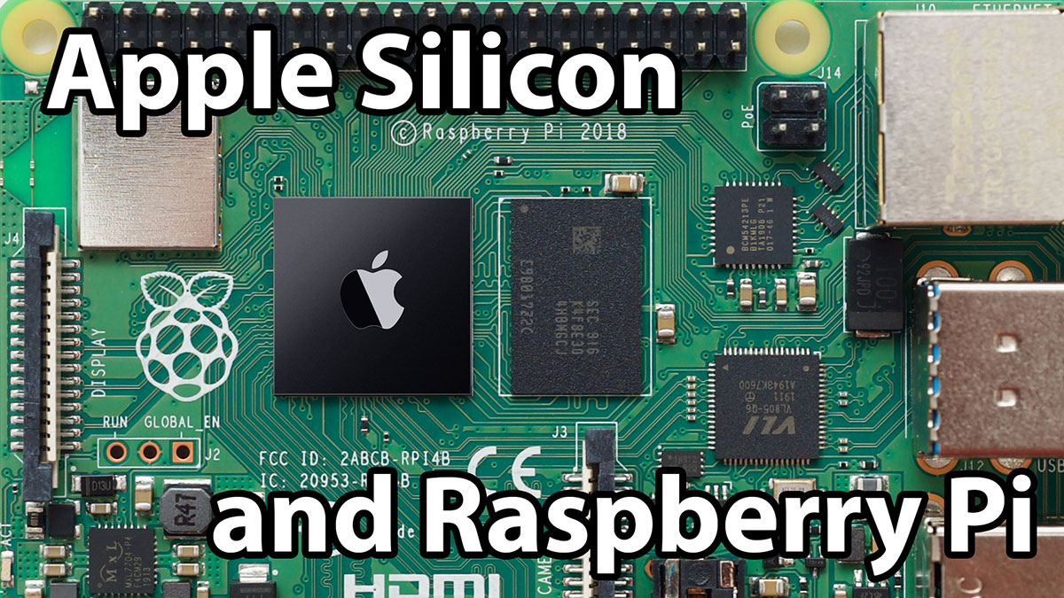 Apple Silicon and the Raspberry Pi