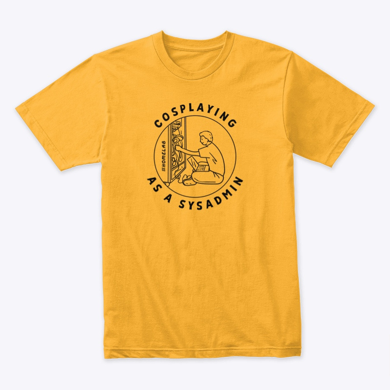 Gold Cosplaying as a Sysadmin T-Shirt by Jeff Geerling