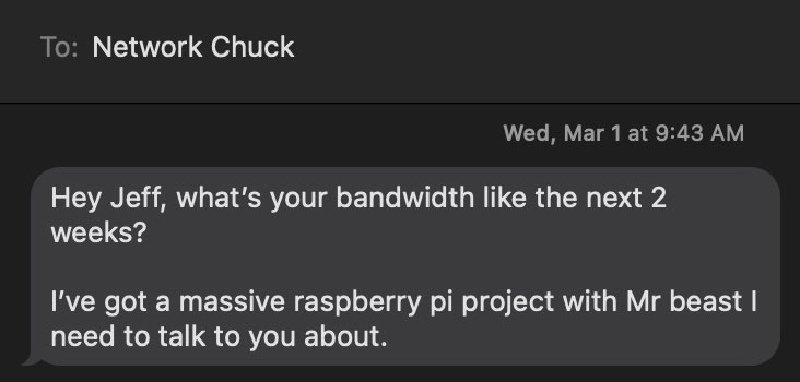 Network Chuck texts about Mr Beast project