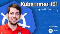 Kubernetes 101 by Jeff Geerling Thumbnail
